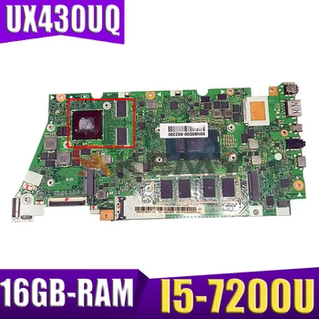 UX430UQ Notebook základná doska pre ASUS ZenBook UX430UQ UX430UQK UX430UN UX430U pôvodnej doske 16GB-RAM I5-GB 7200 GT940MX