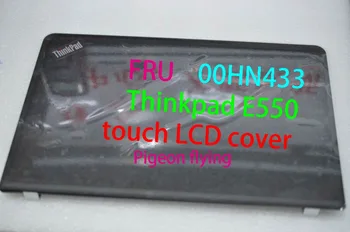 Pre Thinkpad E550 dotykový LCD Kryt FRU