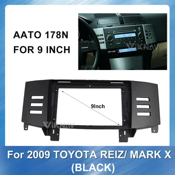 9 autorádia Fascia Dash Výbava Auta pre Toyota Reiz Označte X 2009(black) auto Stereo DVD Prehrávač Refitting Rám auta dvd rám