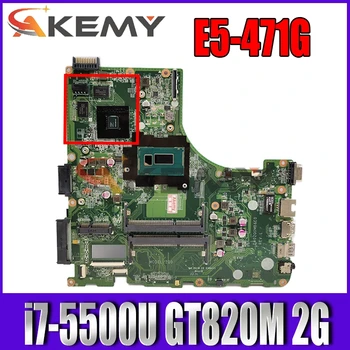 Akemy DA0ZQ0MB6E0 ZQ0 základná doska pre ACER E5-471 E5-471G V3-472P Notebook doske CPU i7 5500U GT820M 2G test práca